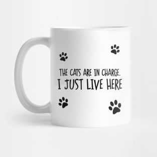 Cats Are In Charge Mug